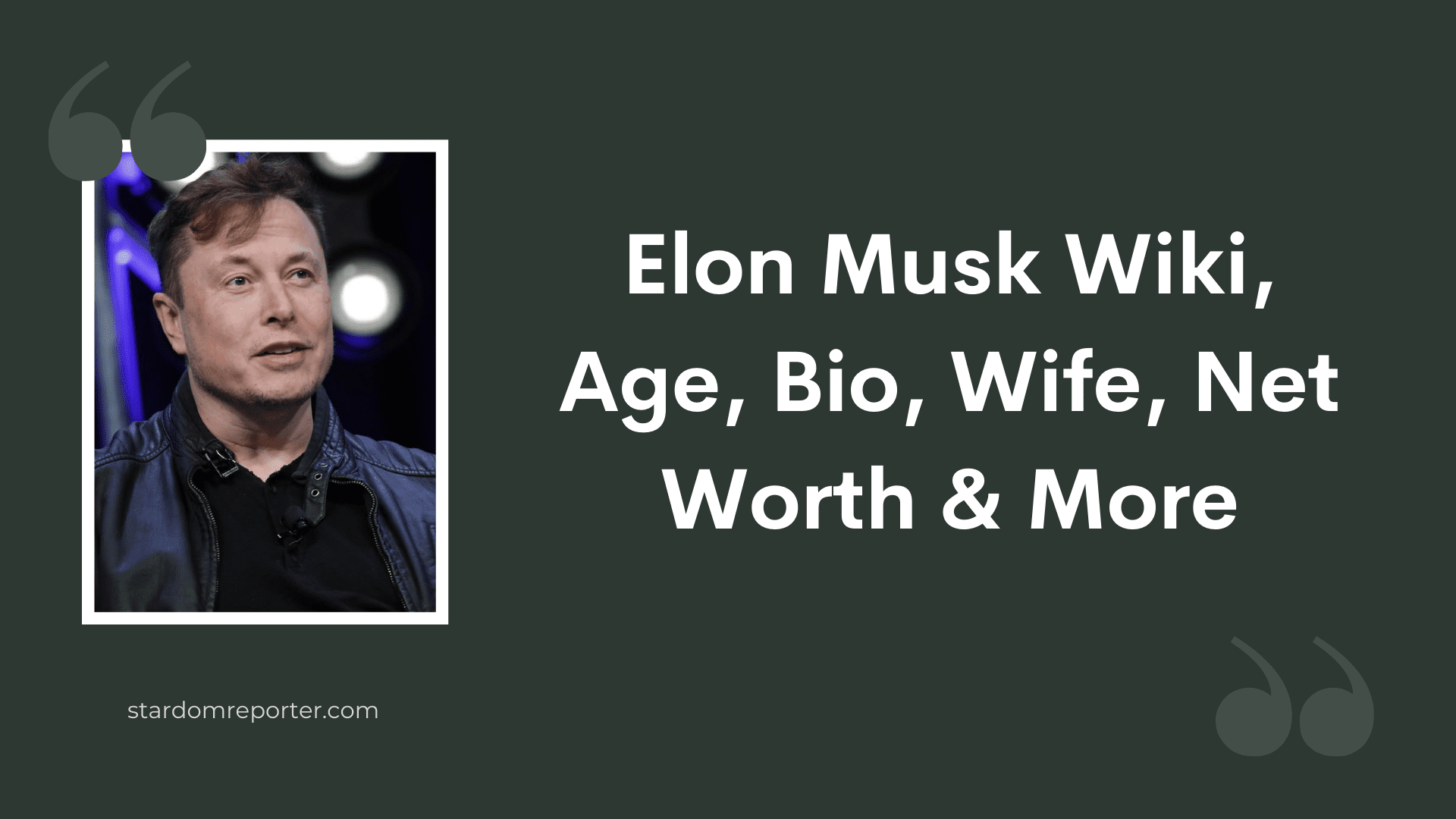 Elon Musk Wiki, Age, Bio, Wife, Net Worth & More - 1