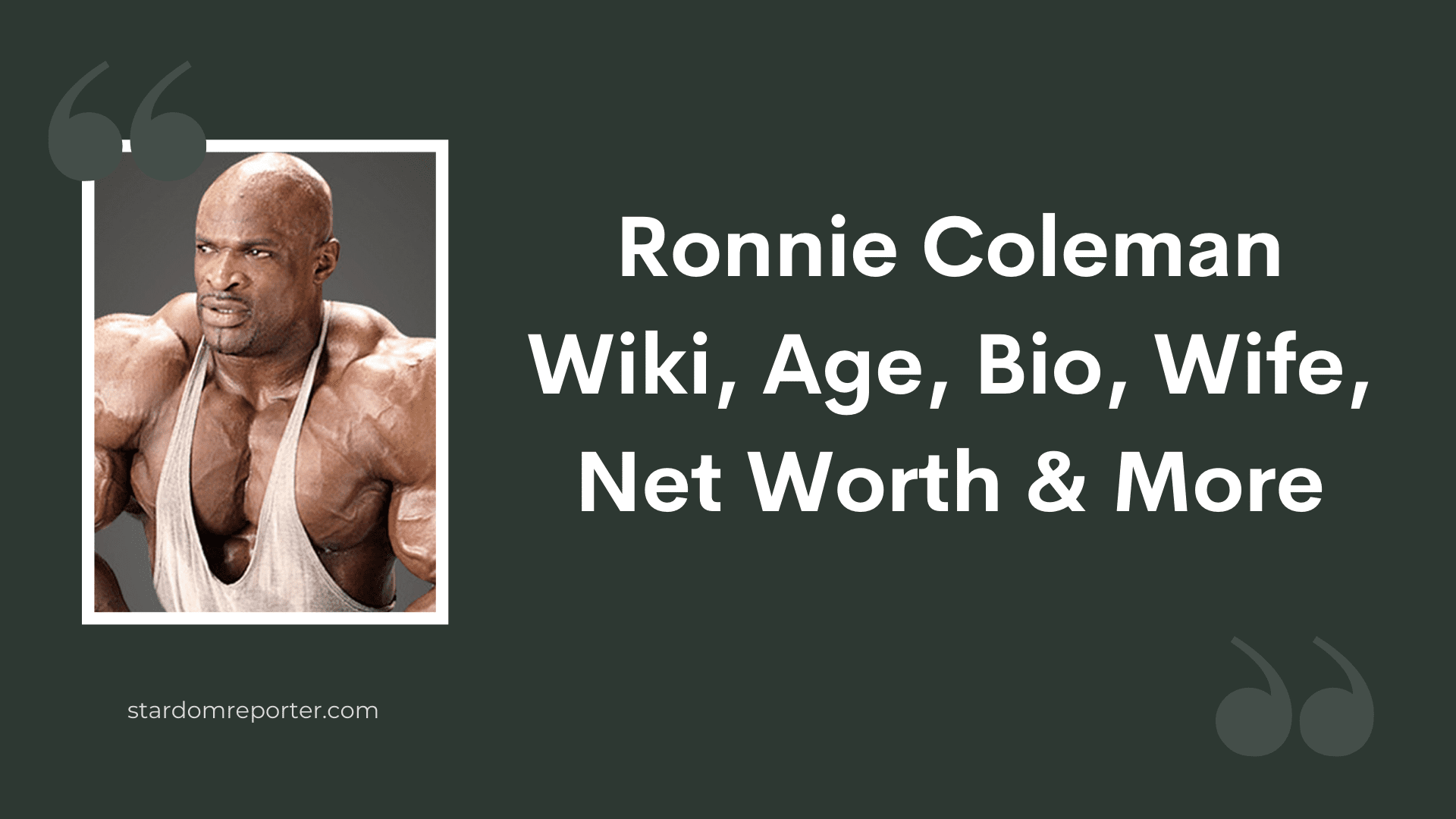Ronnie Coleman Wiki, Age, Bio, Wife, Net Worth & More - 31