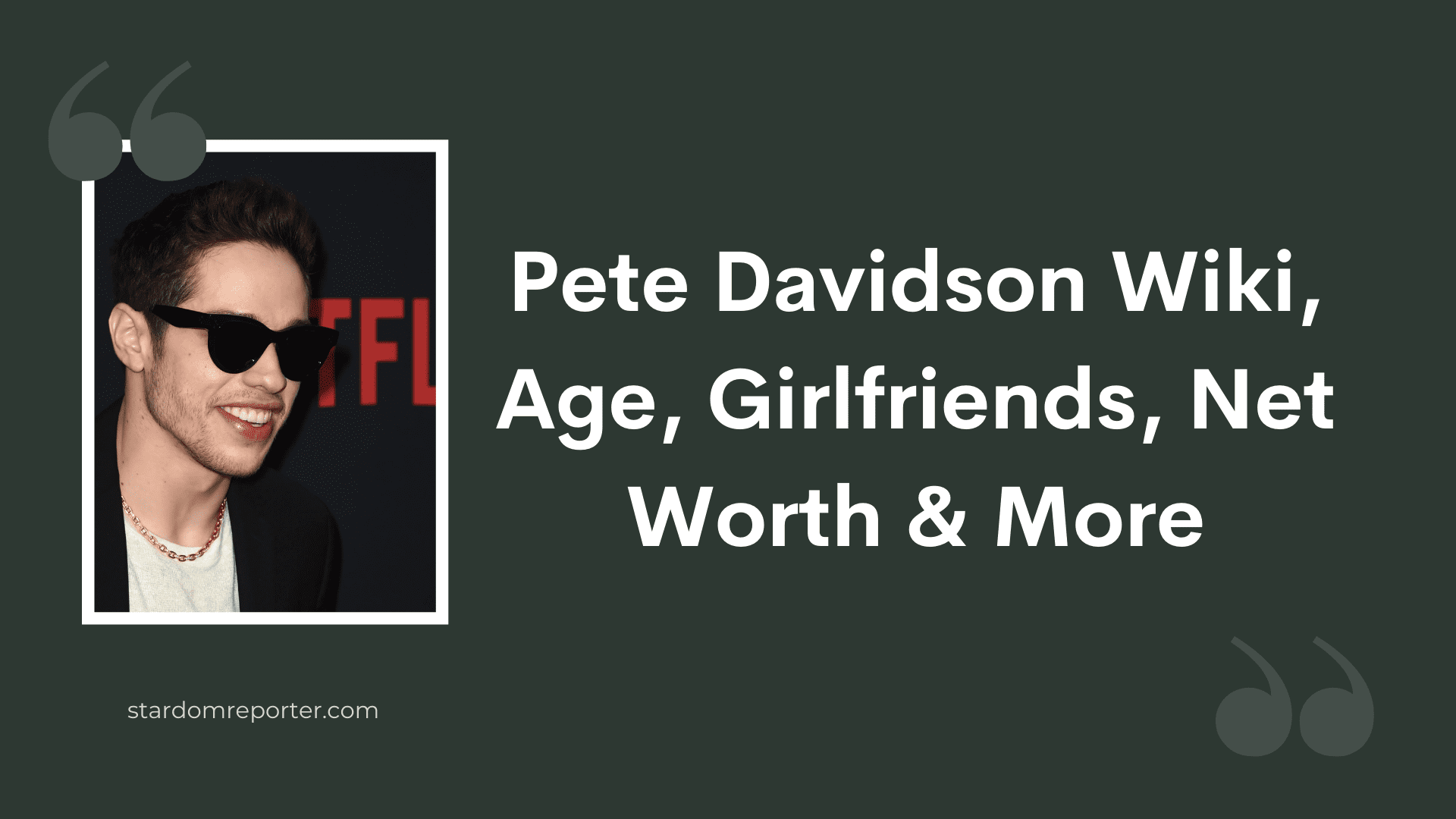 Pete Davidson Wiki, Age, Girlfriends, Net Worth & More - 1