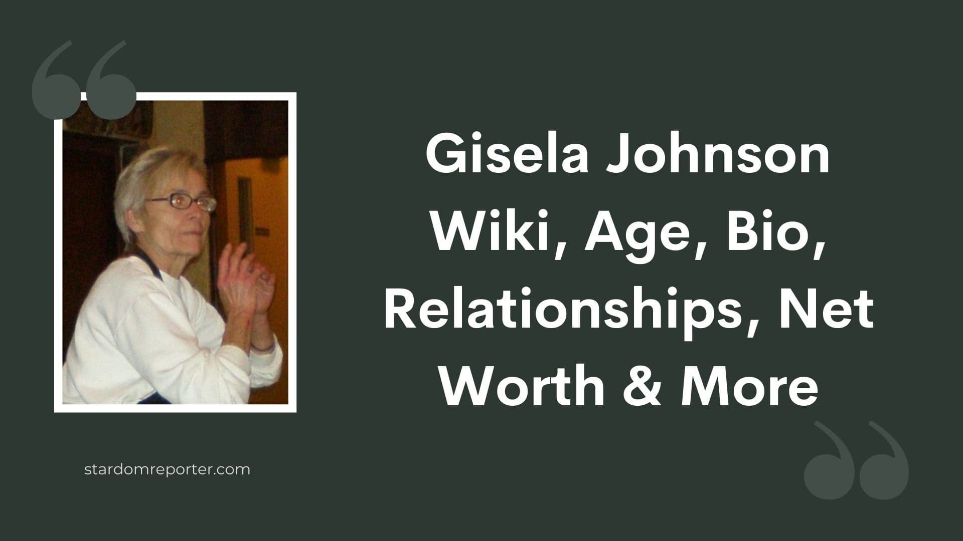 Gisela Johnson Wiki, Age, Bio, Relationships, Net Worth & More - 1