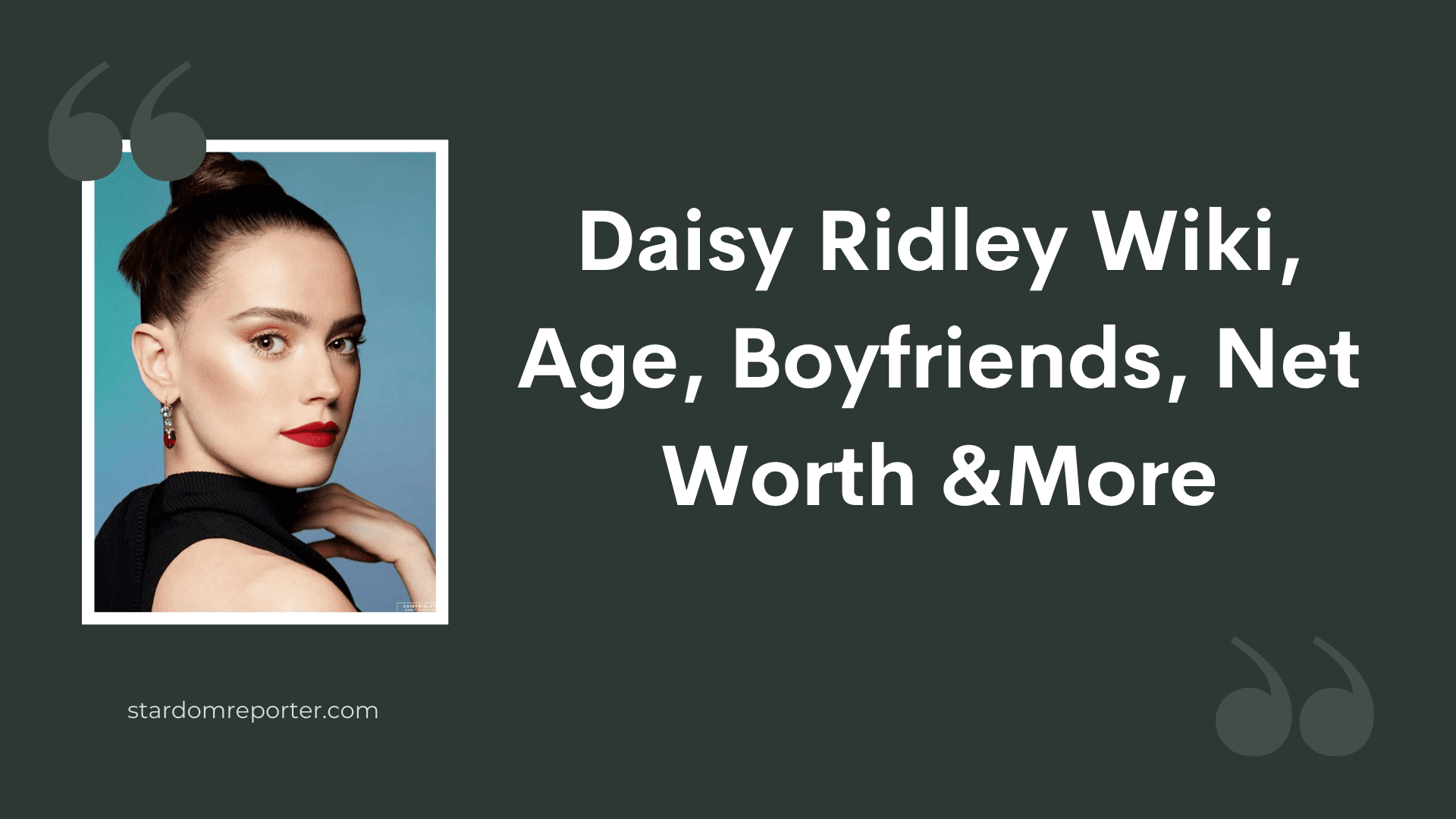 Daisy Ridley Wiki, Age, Boyfriends, Net Worth & More - 38