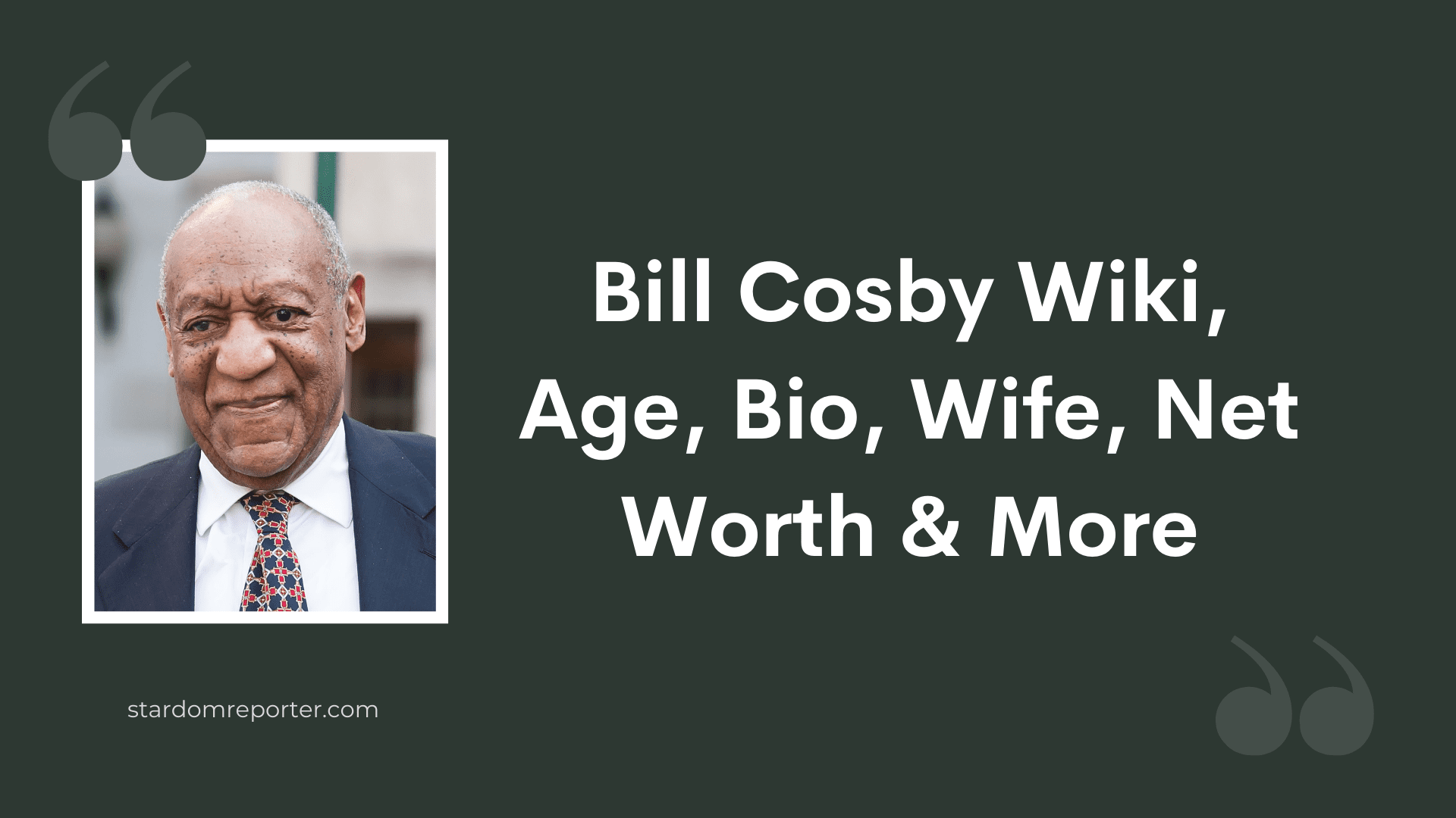 Bill Cosby Wiki, Age, Bio, Wife, Net Worth & More - 1