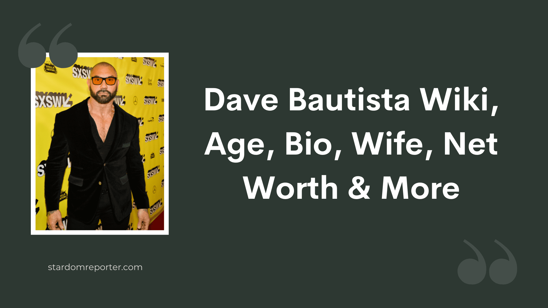Dave Bautista Wiki, Age, Bio, Wife, Net Worth & More - 1