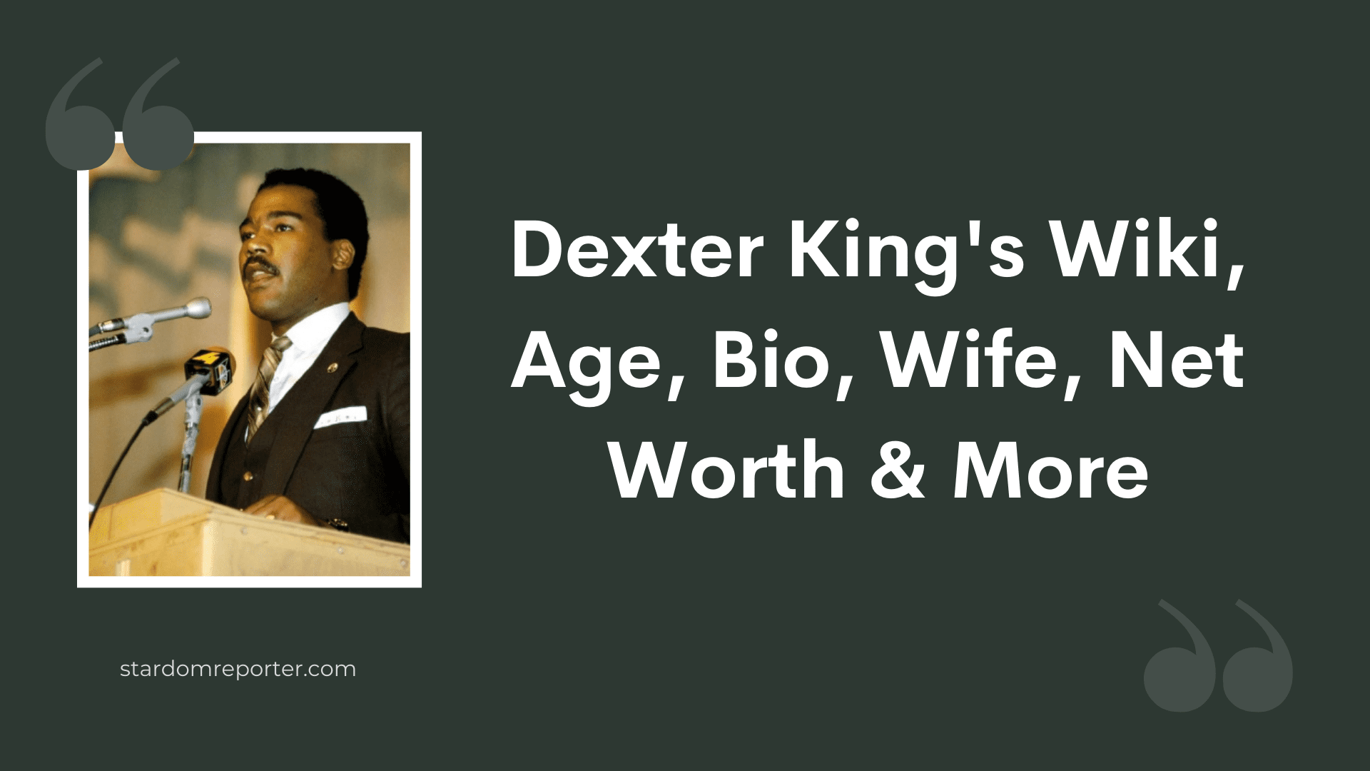 Dexter King Wiki, Age, Bio, Wife, Net Worth & More - 1