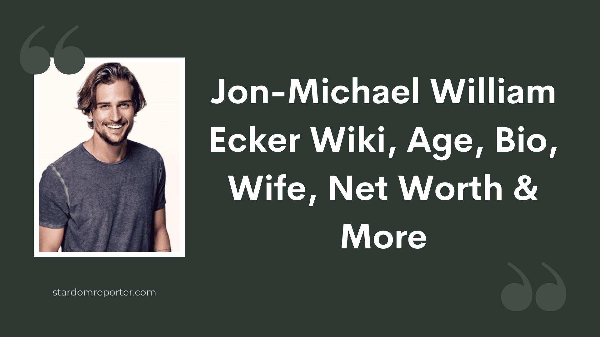 Jon-Michael Ecker Wiki, Age, Bio, Wife, Net Worth & More - 1