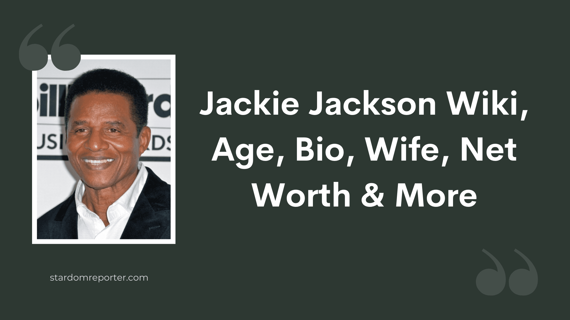 Jackie Jackson Wiki, Age, Bio, Wife, Net Worth & More - 1