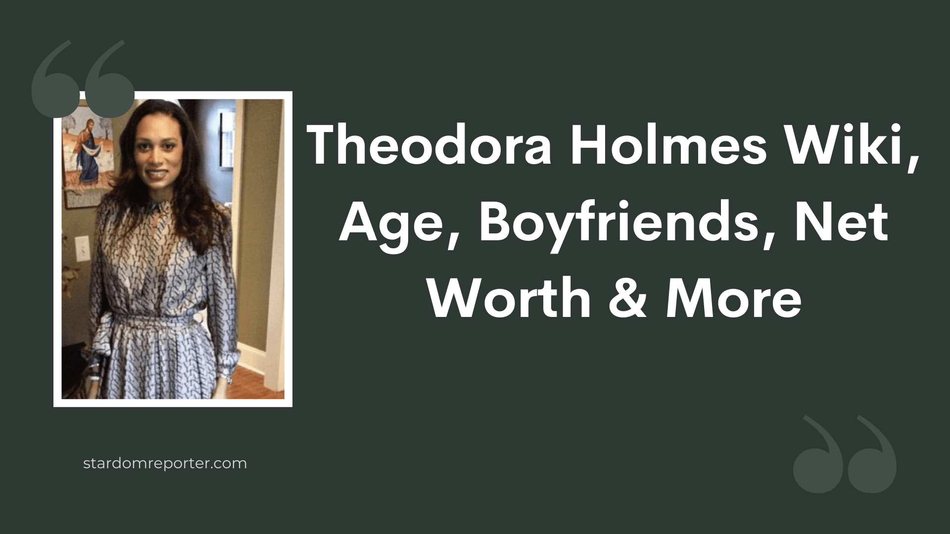 Theodora Holmes Wiki, Age, Bio, Husband, Net Worth & More - 1