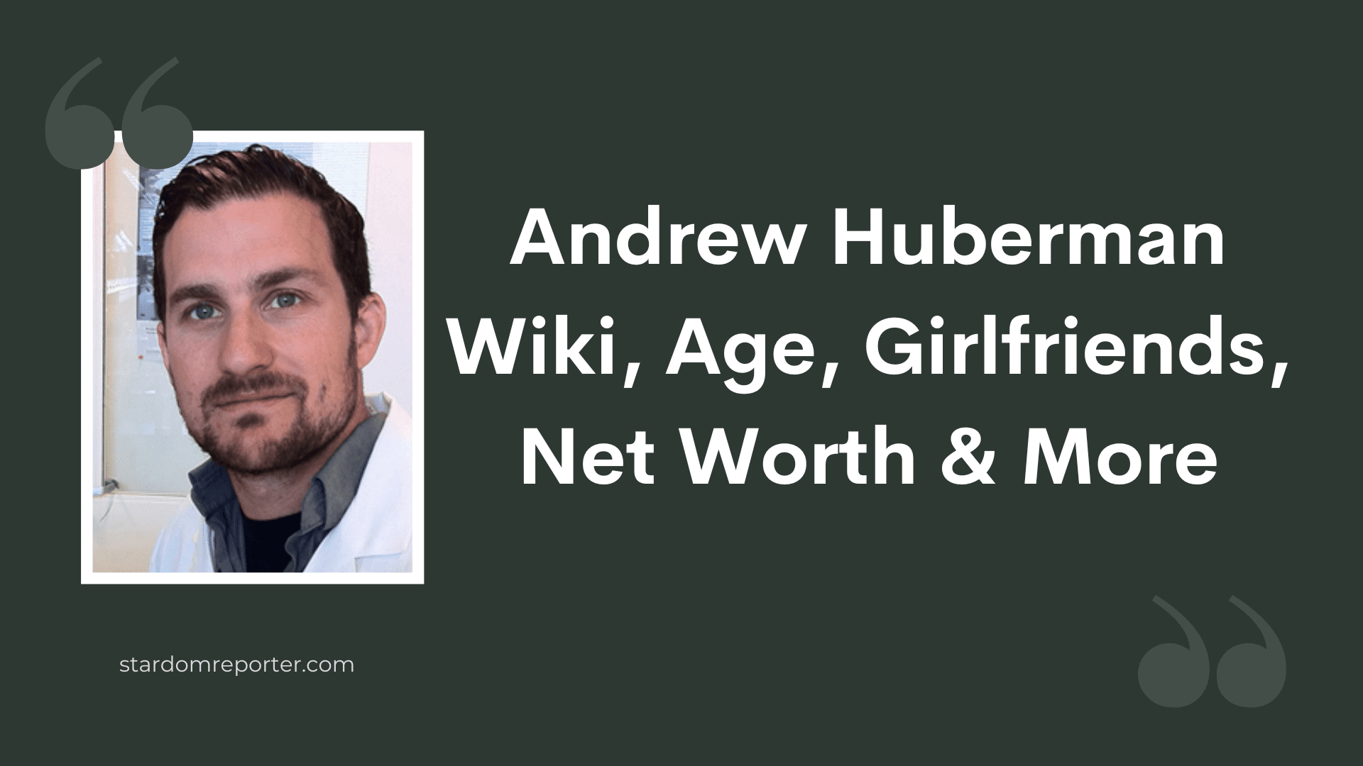 Andrew Huberman Wiki, Age, Bio, Girlfriends, Net Worth & More - 1