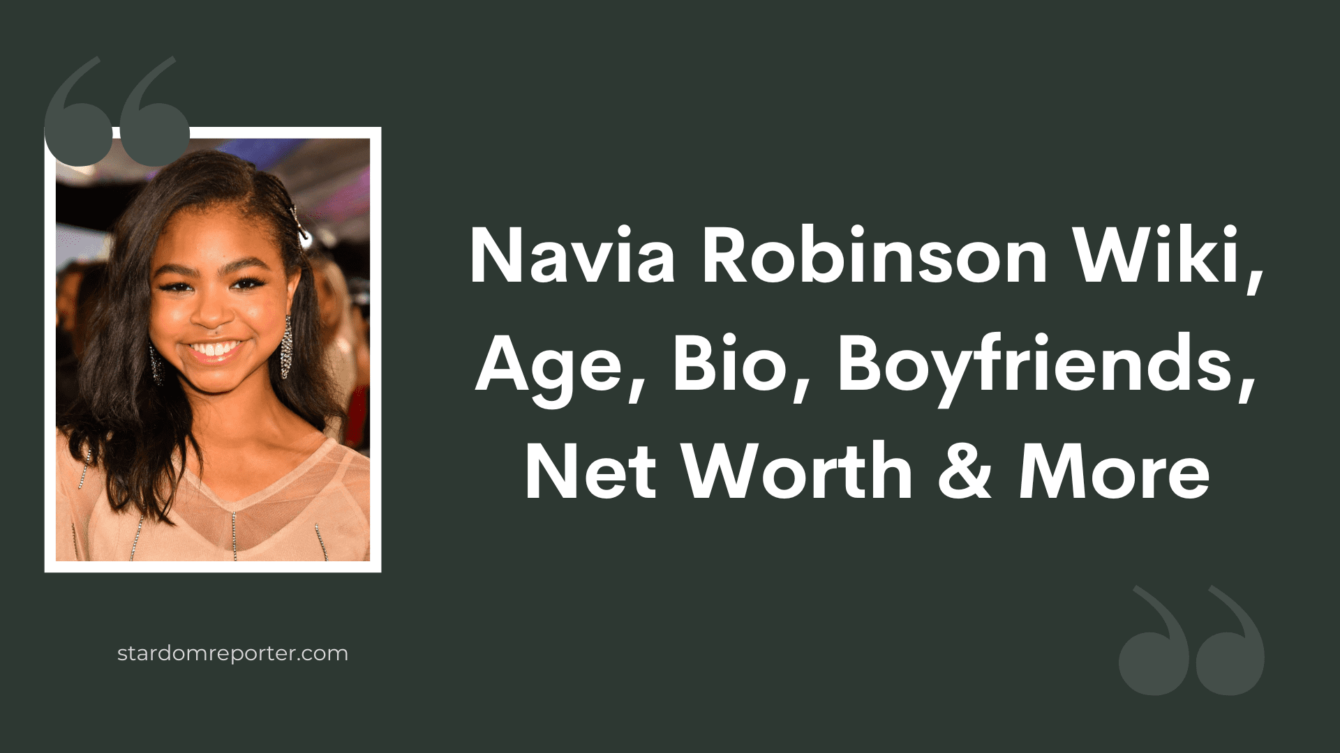 Navia Robinson Wiki, Age, Bio, Boyfriends, Net Worth & More - 1