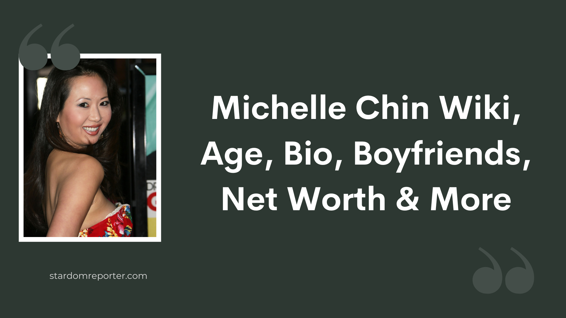 Michelle Chin Wiki, Age, Bio, Boyfriends, Net Worth & More - 1