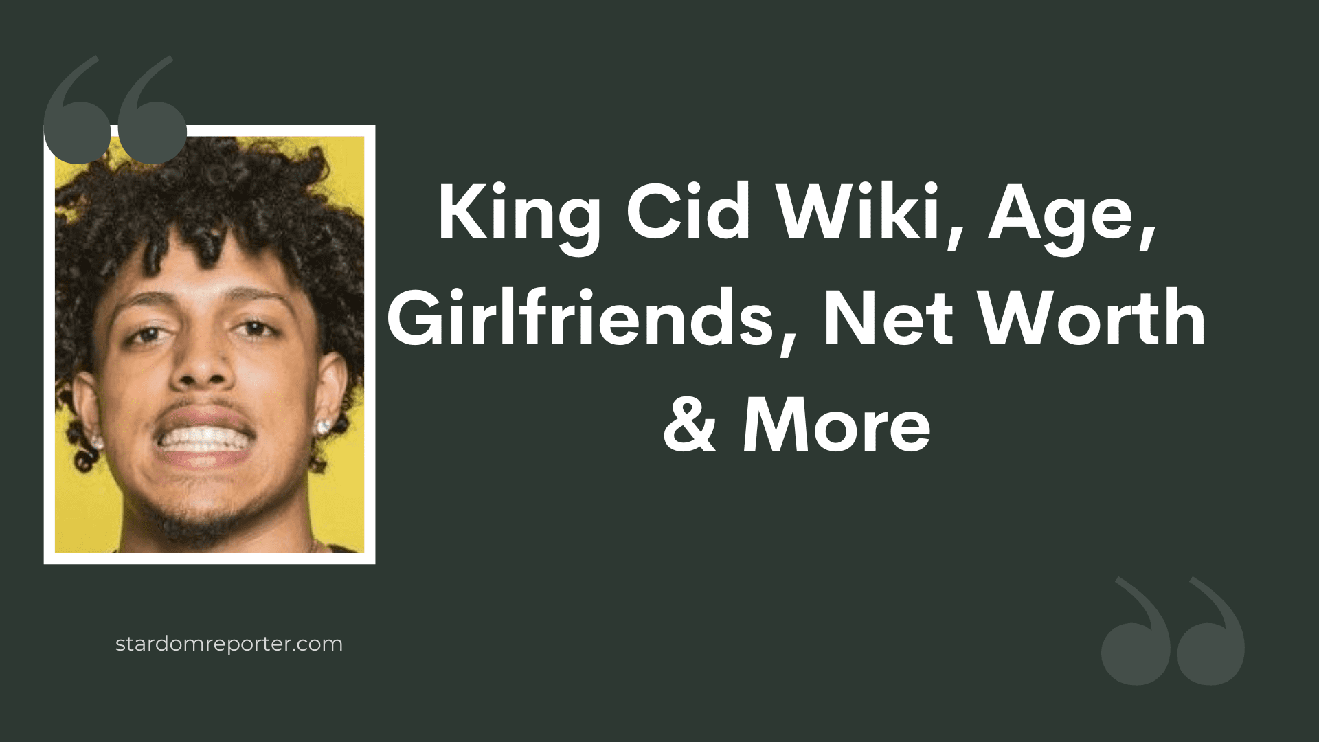 King Cid Wiki, Age, Bio, Girlfriends, Net Worth & More - 21