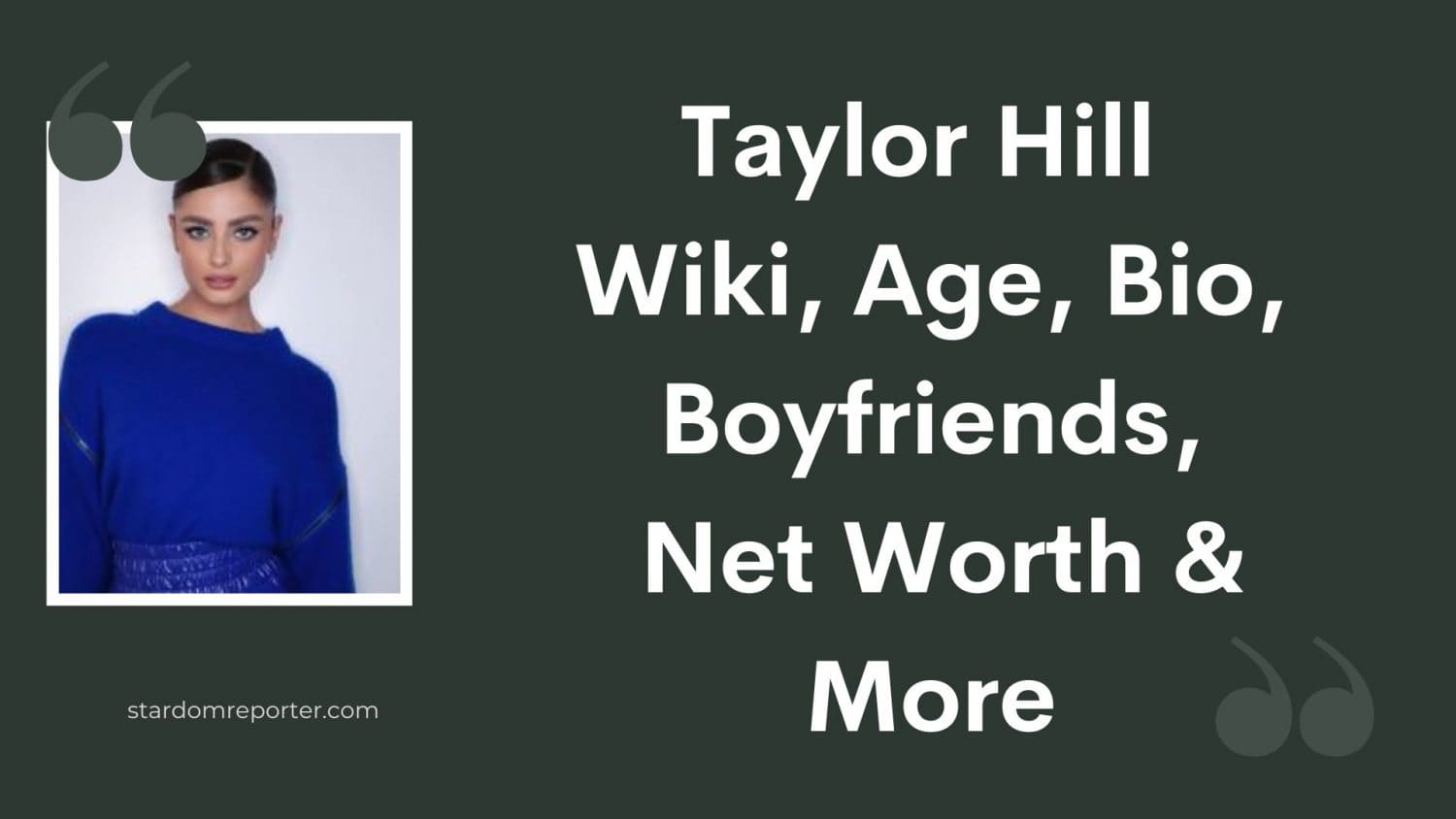 Taylor Hill Wiki, Age, Bio, Boyfriends, Net Worth & More - 1