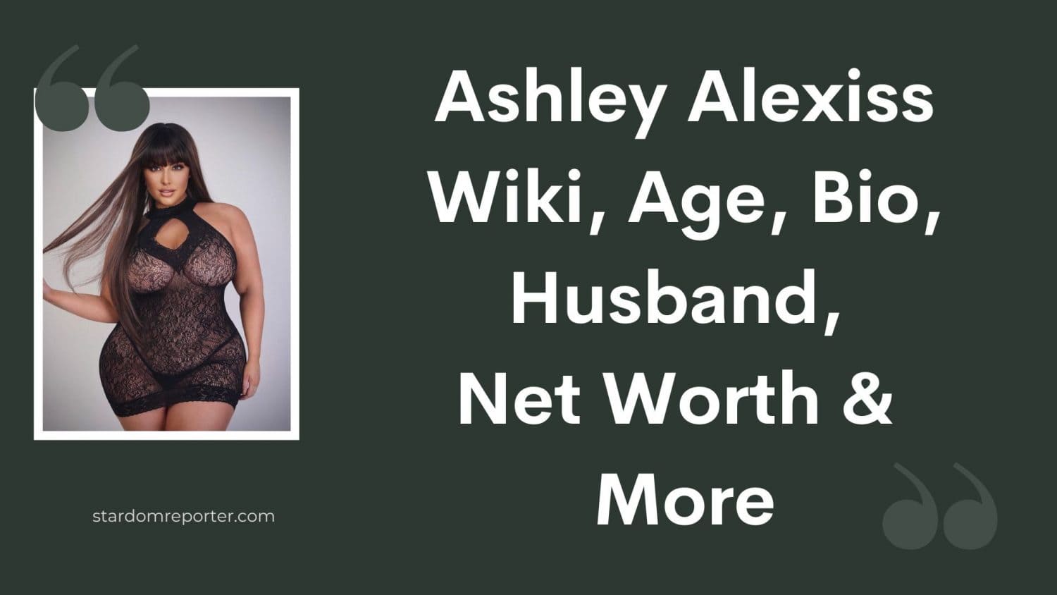Ashley Alexiss Wiki, Age, Bio, Husband, Net Worth & More - 9